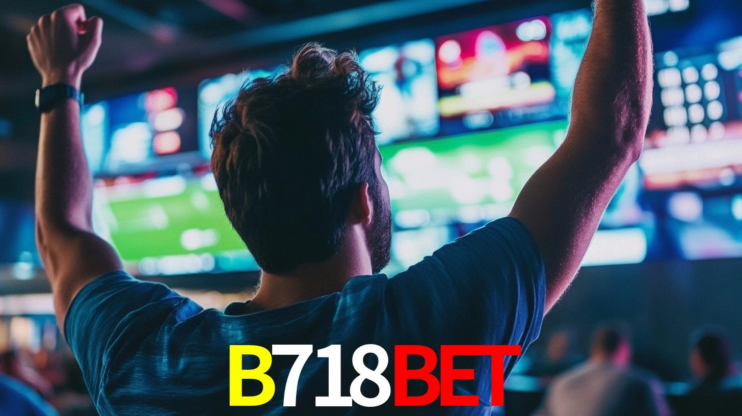 B718Bet: Seu Especialista em Apostas Esportivas Brasileiras